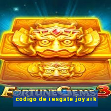 codigo de resgate joyark